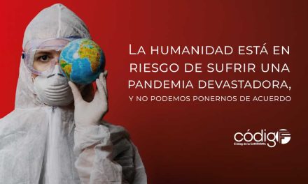 La humanidad está en riesgo de sufrir una pandemia devastadora, y no podemos ponernos de acuerdo
