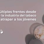 Los múltiples frentes desde los que la industria del tabaco busca atrapar a los jóvenes