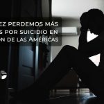 Cada vez perdemos más jóvenes por suicidio en la región de las Américas