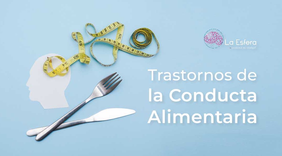 Trastornos de la Conducta Alimentaria | 25 de mayo de 2026 | Escúchelo ahora TCA