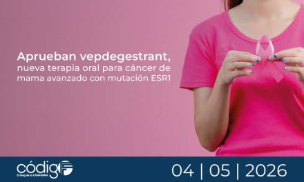 Aprueban vepdegestrant, nueva terapia oral para cáncer de mama avanzado con mutación ESR1