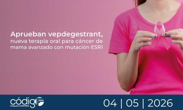 Aprueban vepdegestrant, nueva terapia oral para cáncer de mama avanzado con mutación ESR1