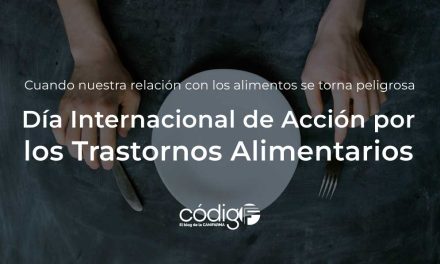 Cuando nuestra relación con los alimentos se torna peligrosa | Día Internacional de Acción por los Trastornos Alimentarios