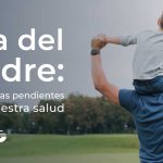 Día del Padre: las deudas pendientes con nuestra salud