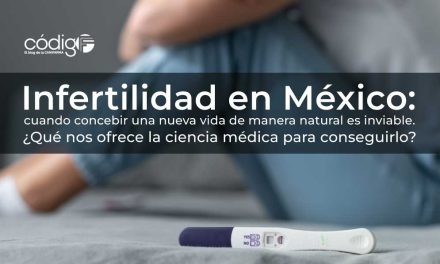 Infertilidad en México: cuando concebir una nueva vida de manera natural es inviable. ¿Qué nos ofrece la ciencia médica para conseguirlo?