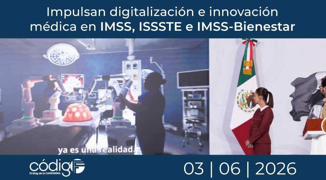 Impulsan digitalización e innovación médica en IMSS, ISSSTE e IMSS-Bienestar InnovacionSectorSaludMx