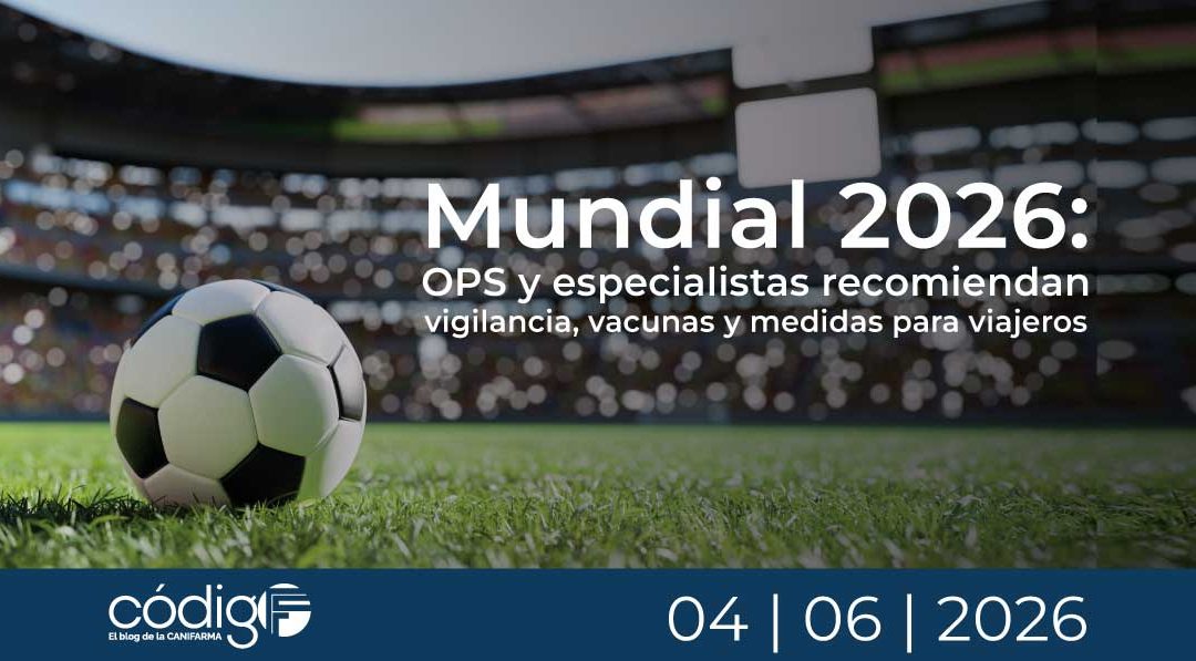 Mundial 2026: OPS y especialistas recomiendan vigilancia, vacunas y medidas para viajeros Mundial2026-PrioridadesSanitarias