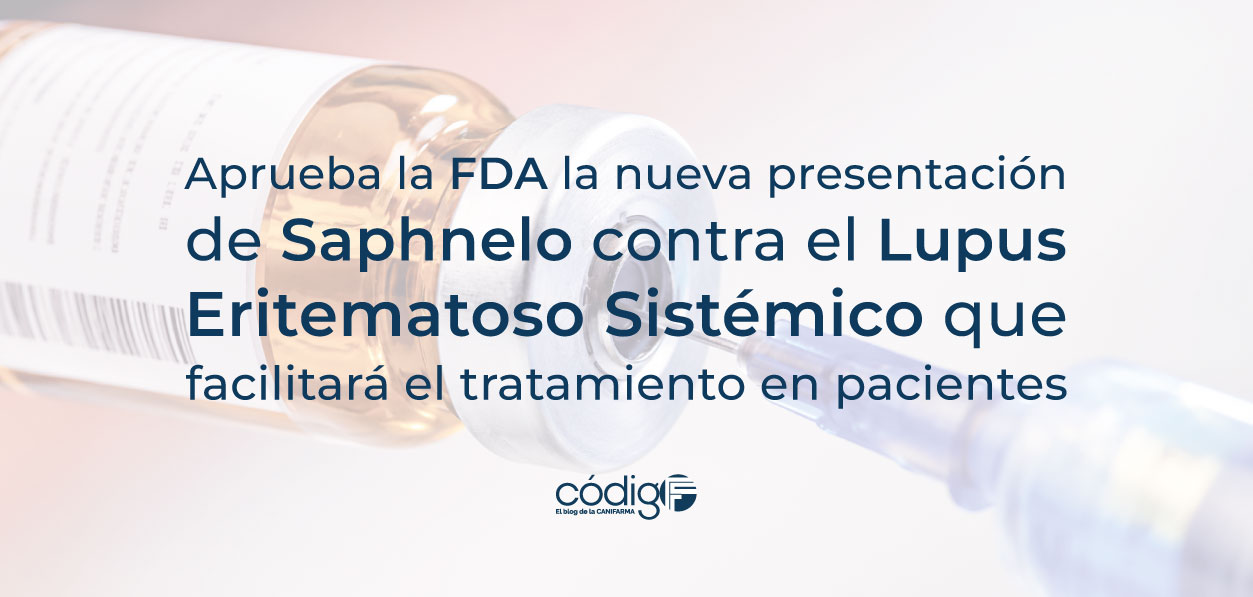 Aprueba la FDA la nueva presentación de Saphnelo contra el Lupus Eritematoso Sistémico que facilitará el tratamiento en pacientes