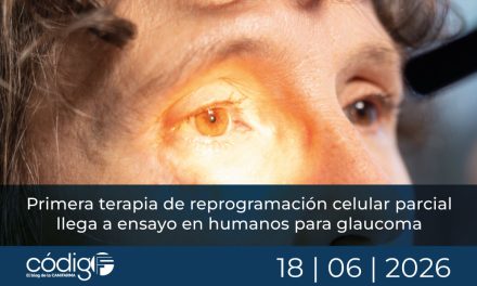Primera terapia de reprogramación celular parcial llega a ensayo en humanos para glaucoma