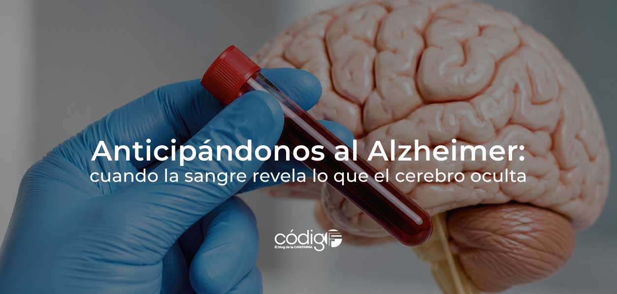 Anticipándonos al Alzheimer: cuando la sangre revela lo que el cerebro oculta
