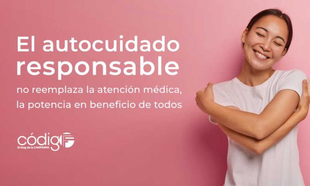 El autocuidado responsable no reemplaza la atención médica, la potencia en beneficio de todos