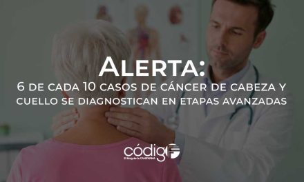 Alerta: 6 de cada 10 casos de cáncer de cabeza y cuello se diagnostican en etapas avanzadas