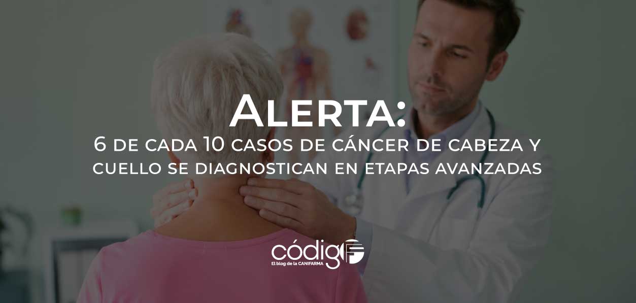Alerta: 6 de cada 10 casos de cáncer de cabeza y cuello se diagnostican en etapas avanzadas