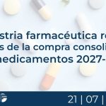 Industria farmacéutica revisa reglas de la compra consolidada de medicamentos 2027-2028