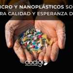 Los micro y nanoplásticos socavan nuestra calidad y esperanza de vida