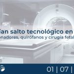 Amplían salto tecnológico en salud con resonadores, quirófanos y cirugía fetal pública