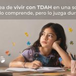 La odisea de vivir con TDAH en una sociedad que no lo comprende, pero lo juzga duramente