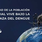 La mitad de la población mundial vive bajo la amenaza del dengue