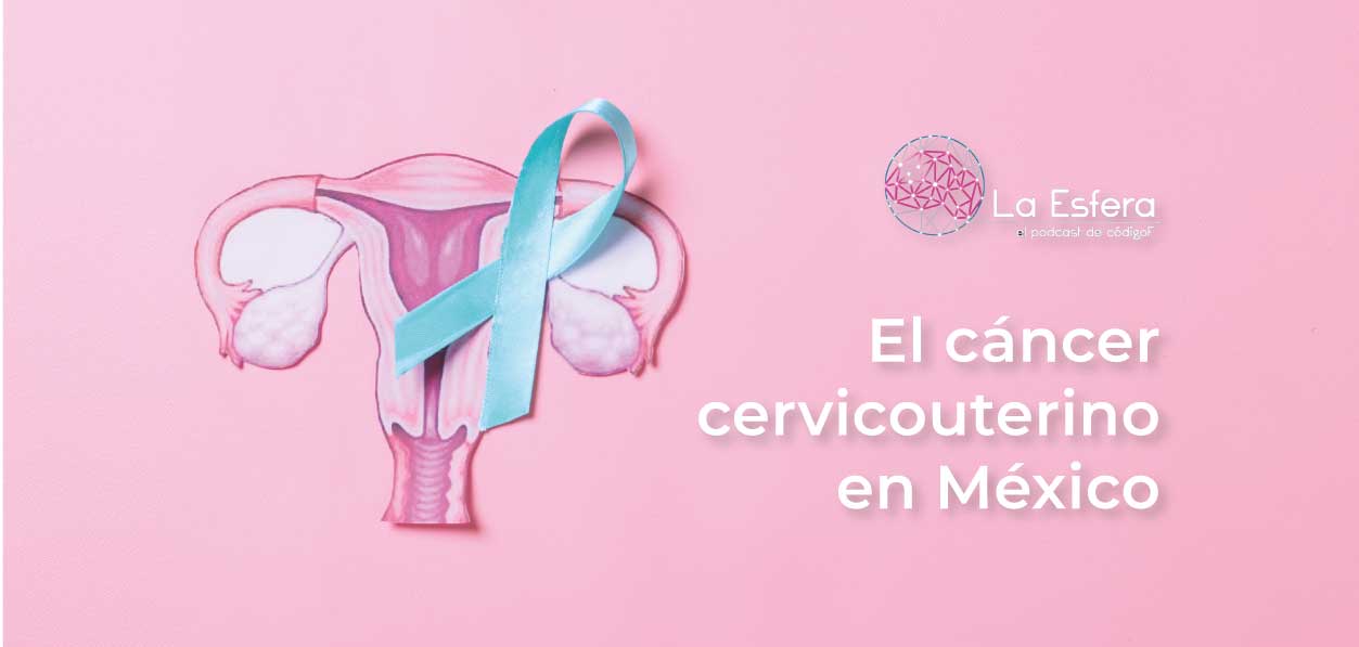 El cáncer cervicouterino en México | 10 de agosto de 2026 | Escúchelo ahora
