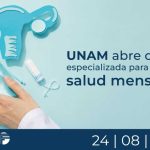 UNAM abre clínica especializada para atender salud menstrual