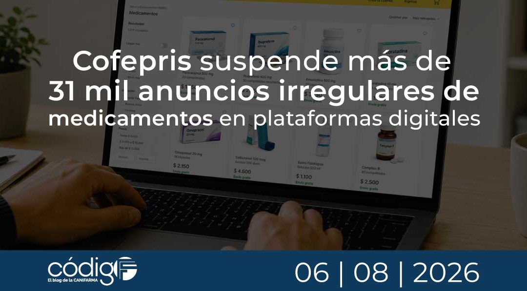Cofepris suspende más de 31 mil anuncios irregulares de medicamentos en plataformas digitales