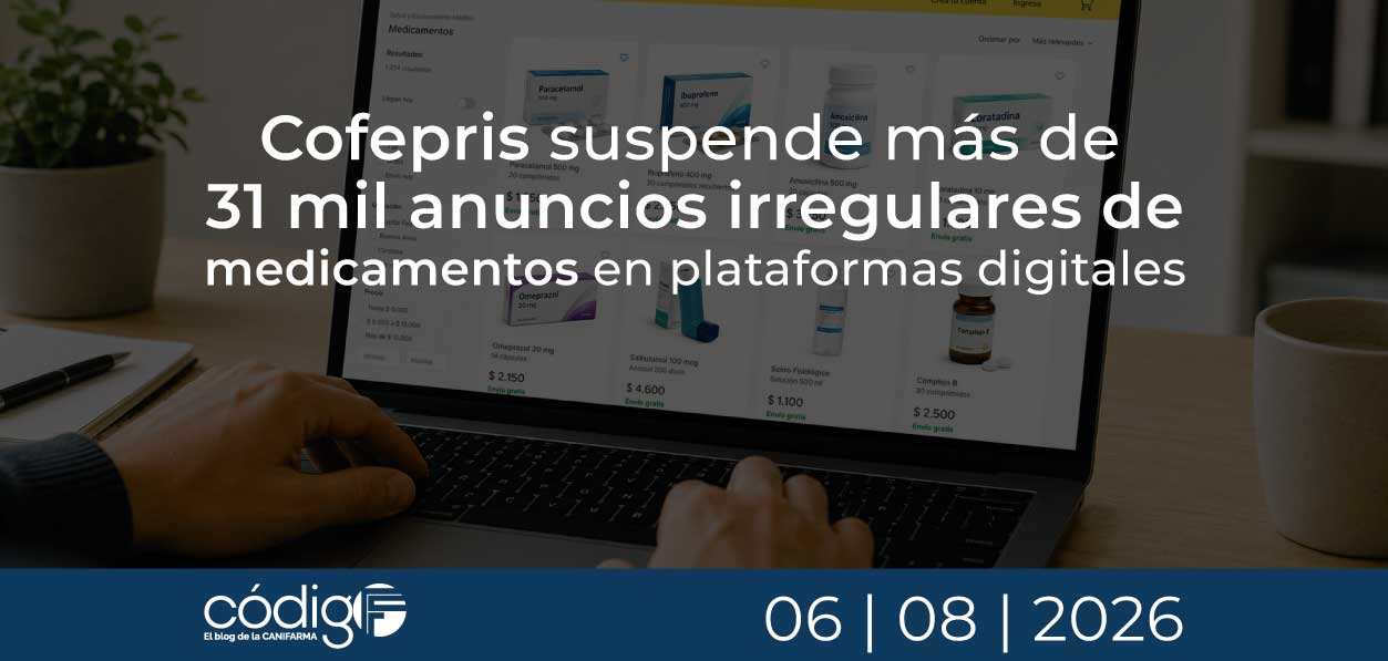 Cofepris suspende más de 31 mil anuncios irregulares de medicamentos en plataformas digitales