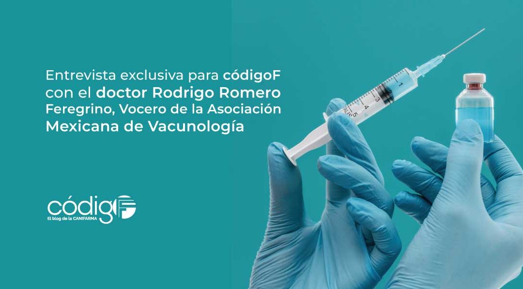 Entrevista exclusiva para códigoF con el doctor Rodrigo Romero Feregrino, Vocero de la Asociación Mexicana de Vacunología