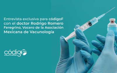 Entrevista exclusiva para códigoF con el doctor Rodrigo Romero Feregrino, Vocero de la Asociación Mexicana de Vacunología