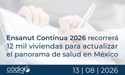 Ensanut Continua 2026 recorrerá 12 mil viviendas para actualizar el panorama de salud en México