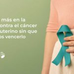 Un año más en la lucha contra el cáncer cervicouterino sin que podamos vencerlo