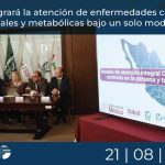 SSa integrará la atención de enfermedades cardiacas, renales y metabólicas bajo un solo modelo