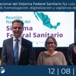 Reunión Nacional del Sistema Federal Sanitario fija ruta regulatoria para 2026: homologación, digitalización y vigilancia de riesgos