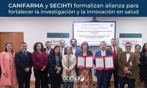 CANIFARMA y SECIHTI formalizan alianza para fortalecer la investigación y la innovación en salud