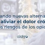 Buscando nuevas alternativas para aliviar el dolor crónico sin los riesgos de los opioides