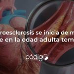 La ateroesclerosis se inicia de manera silente en la edad adulta temprana