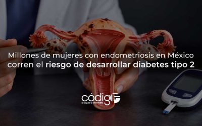 Millones de mujeres con endometriosis en México corren el riesgo de desarrollar diabetes tipo 2