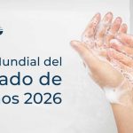 Día Mundial del Lavado de Manos 2026