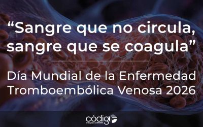 “Sangre que no circula, sangre que se coagula”, aforismo popularmente dicho entre angiólogos | Día Mundial de la Enfermedad Tromboembólica Venosa 2026