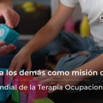 Servir a los demás como misión de vida | Día Mundial de la Terapia Ocupacional 2026