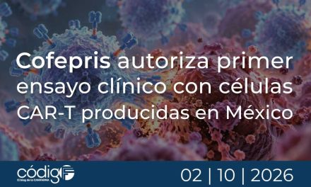 Cofepris autoriza primer ensayo clínico con células CAR-T producidas en México