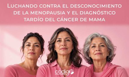 Luchando contra el desconocimiento de la menopausia y el diagnóstico tardío del cáncer de mama