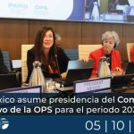 México asume presidencia del Comité Ejecutivo de la OPS para el periodo 2026-2027