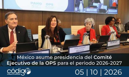 México asume presidencia del Comité Ejecutivo de la OPS para el periodo 2026-2027