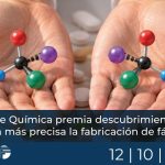 Nobel de Química premia descubrimientos que hicieron más precisa la fabricación de fármacos
