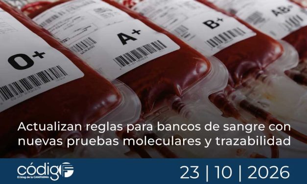 Actualizan reglas para bancos de sangre con nuevas pruebas moleculares y trazabilidad