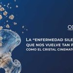 La “enfermedad silenciosa” que nos vuelve tan frágiles como el cristal cinematográfico