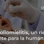 La poliomielitis, un riesgo latente para la humanidad