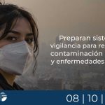 Preparan sistema de vigilancia para relacionar contaminación del aire y enfermedades agudas
